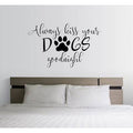Always Kiss Your Dogs Goodnight Wall Decal 24x22 Z899